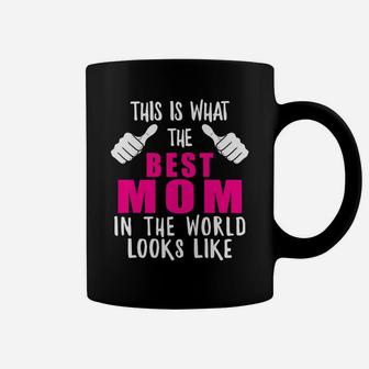 Womens Best Mom In The World Funny Mama Mommy Mother Proud Wife Coffee Mug | Crazezy