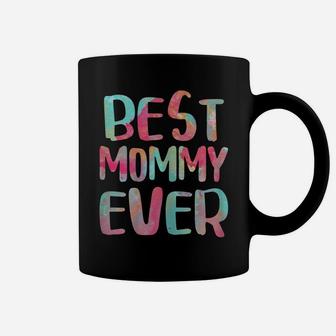 Womens Best Mommy Ever Mother's Day Gift Shirt Coffee Mug | Crazezy