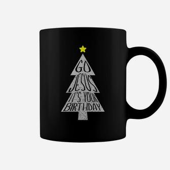 Womens Distressed Go Jesus Its Your Birthday Christmas Funny Xmas Coffee Mug | Crazezy UK