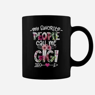 Womens Funny Flower Mother's Day My Favorite People Call Me Gigi Coffee Mug | Crazezy AU