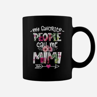 Womens Funny Flower Mother's Day My Favorite People Call Me Mimi Coffee Mug | Crazezy CA