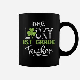 Womens Funny One Lucky 1St Grade Teacher Shirt St Patricks Day Coffee Mug | Crazezy