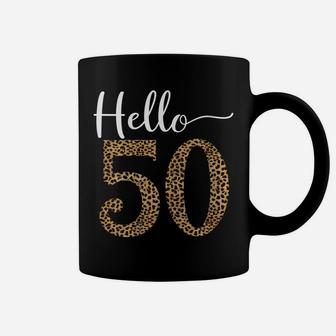 Womens Hello 50 Years Leopard Print 50Th Birthday Party Woman Gift Coffee Mug | Crazezy UK