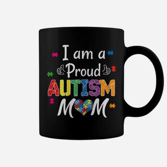 Womens I Am A Proud Autism Mom - Autism Awareness Shirts Coffee Mug | Crazezy