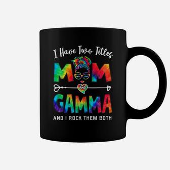 Womens I Have Two Titles Mom And Gamma Mother's Day Gifts Coffee Mug | Crazezy