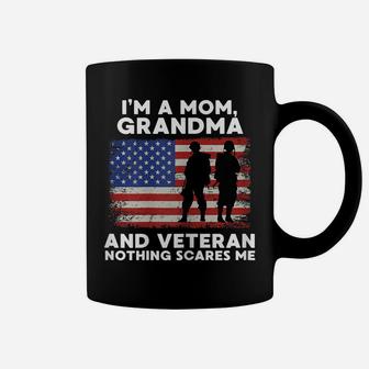 Womens I'm A Mom Grandma And Veteran Nothing Scares Me Veteran Day Coffee Mug | Crazezy UK