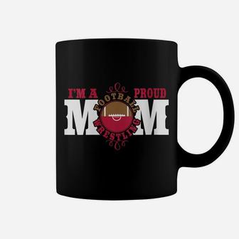 Womens I'm A Proud Football Wrestling Mom - Combined Sports Coffee Mug | Crazezy