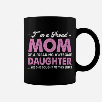 Womens I'm A Proud Mom Awesome Daughter Mother's Day Coffee Mug | Crazezy UK