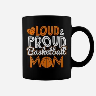 Womens Loud Proud Basketball Mom Gift Mama Grandma Coffee Mug | Crazezy CA