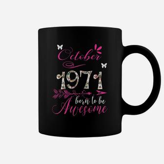 Womens Made In October 1971 Floral 48 To Be Being Awesome Coffee Mug | Crazezy DE