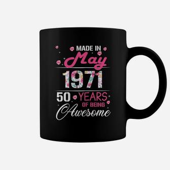 Womens May Girls 1971 Birthday Gift 50 Years Old Made In 1971 Coffee Mug | Crazezy CA