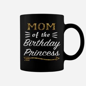 Womens Mom Of The Birthday Princess Matching Family Gold Design Coffee Mug | Crazezy