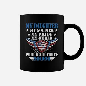 Womens My Daughter Is A Soldier Airwoman Proud Air Force Mom Gift Coffee Mug | Crazezy UK