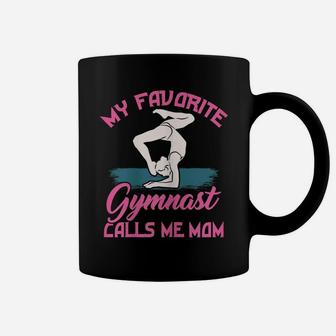 Womens My Favorite Gymnast Calls Me Mom - Proud Mama Gymnastics Mom Coffee Mug | Crazezy