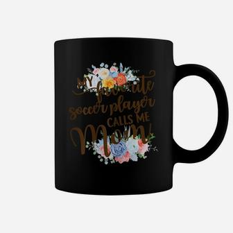 Womens My Favorite Soccer Player Calls Me Mom Proud Mother Gift Coffee Mug | Crazezy AU