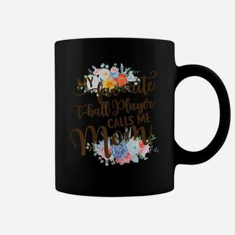 Womens My Favorite T-Ball Player Calls Me Mom Proud Mother Coffee Mug | Crazezy