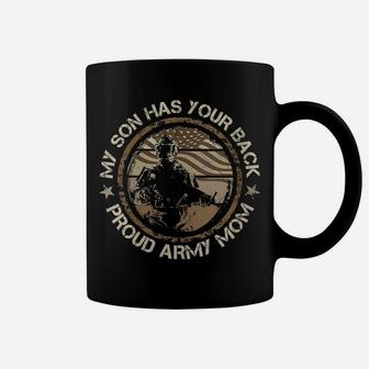 Womens My Son Has Your Back Army Mom Proud Military Mothers Day Coffee Mug | Crazezy DE