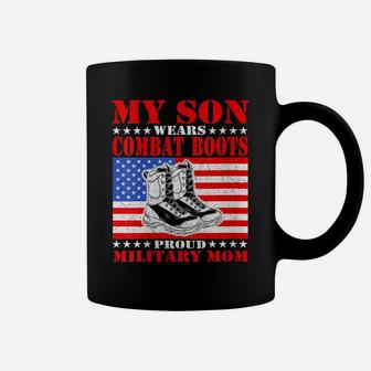 Womens My Son Wears Combat Boots - Proud Military Mom Mother Gift Coffee Mug | Crazezy AU