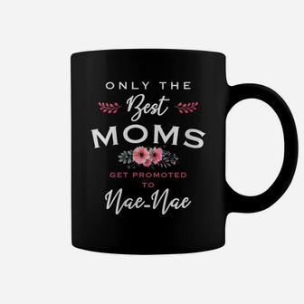 Womens Nae-Nae Gift Only The Best Moms Get Promoted To Flower Coffee Mug | Crazezy UK