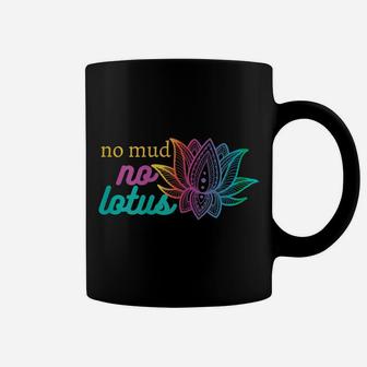 Womens No Mud No Lotus Flower Colorful Funny Yoga Lover Coffee Mug | Crazezy