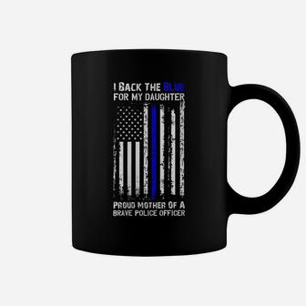 Womens Police Flag Back The Blue Line For My Daughter Proud Mom Coffee Mug | Crazezy AU