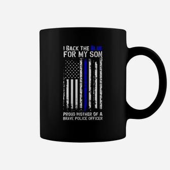 Womens Police Flag Shirt - I Back The Blue For My Son Proud Mom Coffee Mug | Crazezy AU