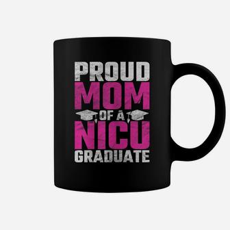 Womens Premature Newborn Nurse Gift Proud Mom Nicu Graduate Funny Coffee Mug | Crazezy CA