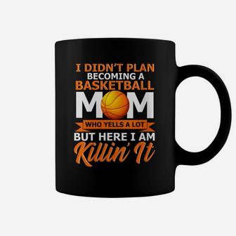 Womens Proud Basketball Mom Who Yells A Lot, Favorite Player Gifts Coffee Mug | Crazezy DE