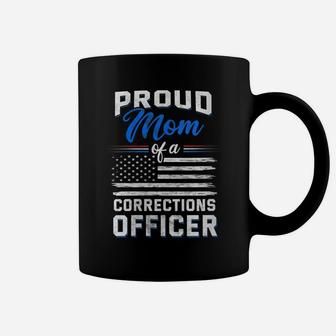 Womens Proud Mom Of A Corrections Officer Coffee Mug | Crazezy DE