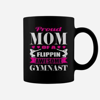 Womens Proud Mom Of A Flippin Awesome Gymnast Gymnastics Mom Coffee Mug | Crazezy