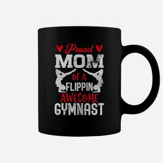 Womens Proud Mom Of A Flippin Awesome Gymnast Gymnastics Mom Gift Coffee Mug | Crazezy