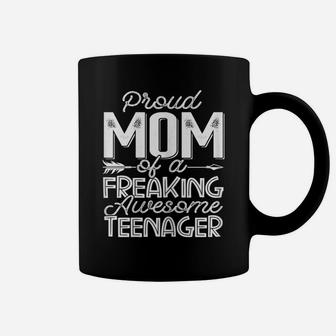 Womens Proud Mom Of A Freaking Awesome Teenager Mother Gift Coffee Mug | Crazezy