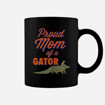 Womens Proud Mom Of A Gator Cute Mother Alligator Parents Gift Idea Coffee Mug | Crazezy