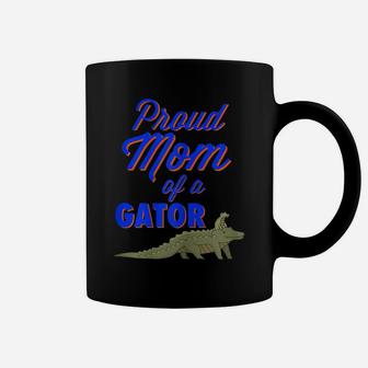 Womens Proud Mom Of A Gator Mothers Day Alligator Gift For Parents Coffee Mug | Crazezy