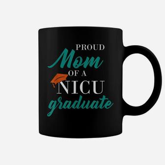 Womens Proud Mom Of A Nicu Graduate Preemie Shirt Coffee Mug | Crazezy DE