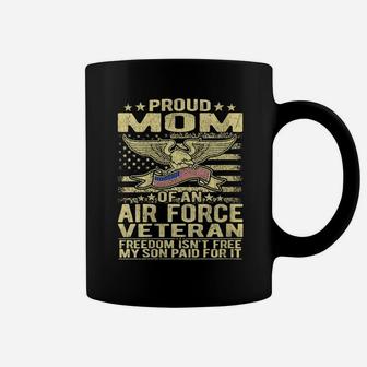 Womens Proud Mom Of An Air Force Veteran - Freedom Isn't Free Gift Coffee Mug | Crazezy AU