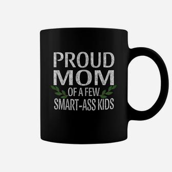 Womens Proud Mother Of A Few Smart-Ass Kids Cute Vintage Mom Life Coffee Mug | Crazezy