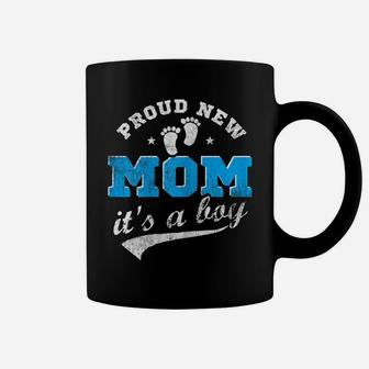 Womens Proud New Mom It's A Boy First Time Mom Gift Blue Coffee Mug | Crazezy CA