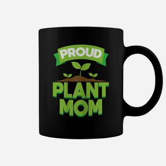 Womens Proud Plant Mom | Plants Flowers Tee Gift Idea Coffee Mug | Crazezy
