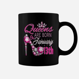 Womens Queens Are Born On January 13Th A Queen Was Born In Coffee Mug | Crazezy DE
