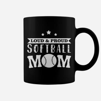 Womens Softball Design - Loud & Proud Softball Mom Coffee Mug | Crazezy CA