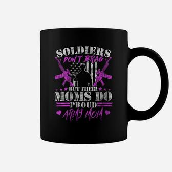 Womens Soldiers Don't Brag - Proud Army Mom Military Mother Gifts Coffee Mug | Crazezy DE