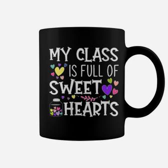 Womens Teacher Valentines Day My Class Is Full Of Sweethearts Coffee Mug - Monsterry
