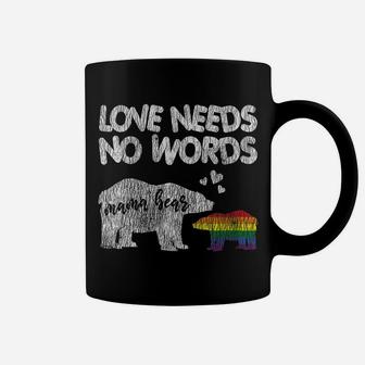 Womens Vintage Mama Bear Love Needs No Words Proud Gay Lgbtq Mom Coffee Mug | Crazezy UK