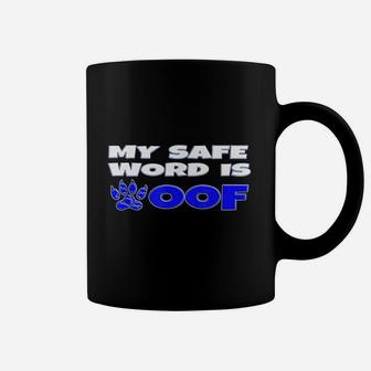 Woof Safe Word Coffee Mug | Crazezy AU