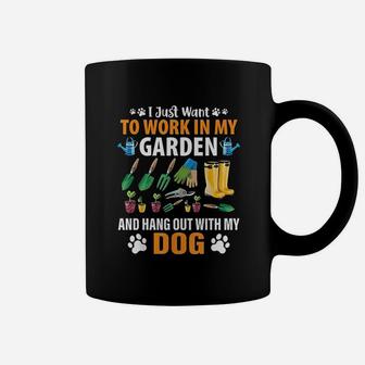 Work In My Garden And Hangout With My Dog Coffee Mug | Crazezy DE