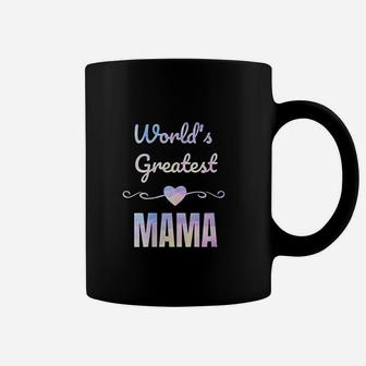 Worlds Greatest Mama Coffee Mug | Crazezy UK