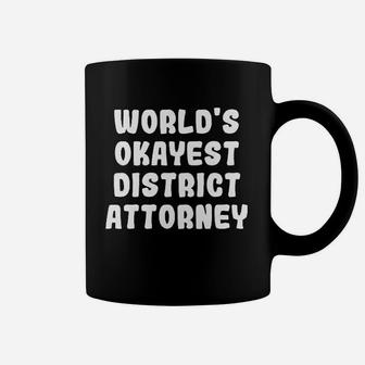 Worlds Okayest District Attorney Coffee Mug - Thegiftio UK