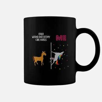 Wound Ostomy Care Nurse Unicorn Others You Coffee Mug | Crazezy