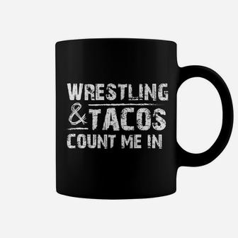 Wrestling Tacos Funny Wrestler Gift Coffee Mug | Crazezy